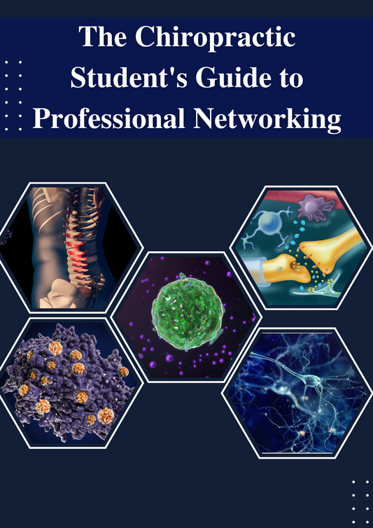 The Chiropractic Student's Guide to Professional Networking